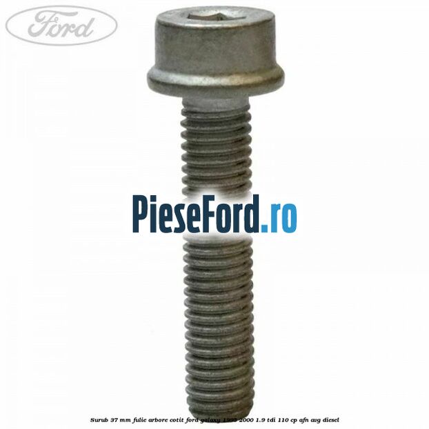 Surub 37 mm fulie arbore cotit Ford Galaxy 1995-2000 1.9 TDI 110 cp AFN, AVG diesel