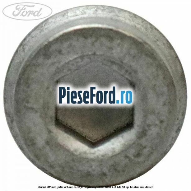 Surub 37 mm fulie arbore cotit Ford Galaxy 1995-2000 1.9 TDI 90 cp Surub 37 mm fulie arbore cotit Ford Galaxy 1995-2000 1.9 TDI 90 cp 1Z, AHU, ANU diesel