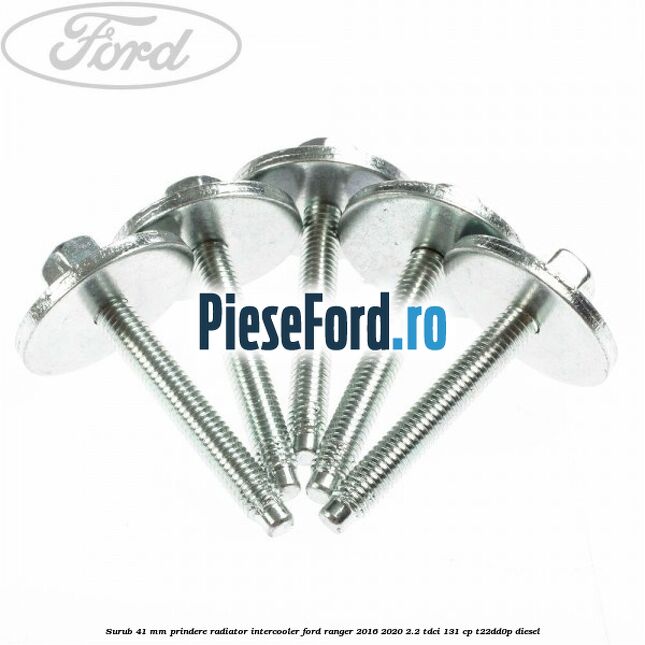 Surub 41 mm prindere radiator intercooler Ford Ranger 2016-2020 2.2 TDCi 131 cp T22DD0P diesel
