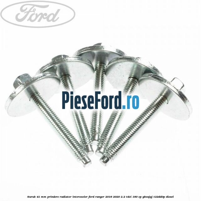 Surub 41 mm prindere radiator intercooler Ford Ranger 2016-2020 2.2 TDCi 160 cp GBVAJQJ, T22DD0P diesel