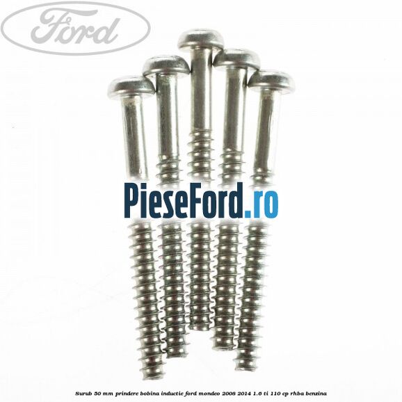 Surub 50 mm prindere bobina inductie Ford Mondeo 2008-2014 1.6 Ti 110 cp RHBA benzina