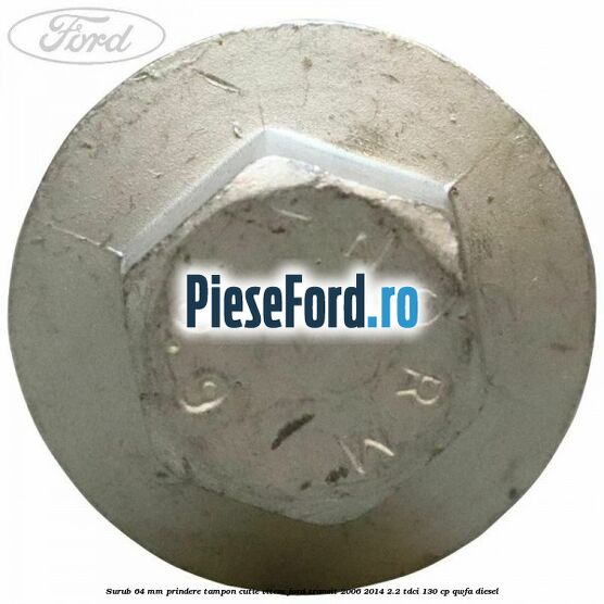 Surub 64 mm prindere tampon cutie viteze Ford Transit 2006-2014 2.2 TDCi 130 cp QWFA diesel