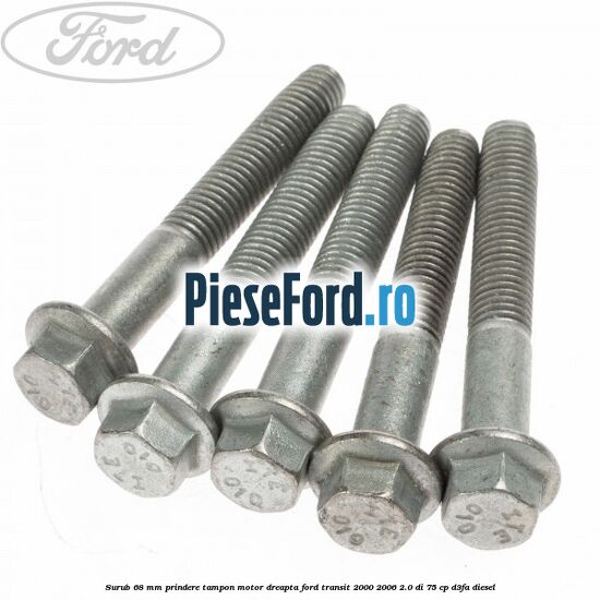 Surub 68 mm prindere tampon motor dreapta Ford Transit 2000-2006 2.0 DI 75 cp Surub 68 mm prindere tampon motor dreapta Ford Transit 2000-2006 2.0 DI 75 cp D3FA diesel
