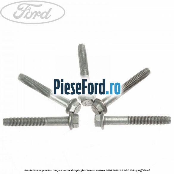 Surub 68 mm prindere tampon motor dreapta Ford Transit Custom 2014-2018 2.2 TDCi 155 cp Surub 68 mm prindere tampon motor dreapta Ford Transit Custom 2014-2018 2.2 TDCi 155 cp CVFF diesel