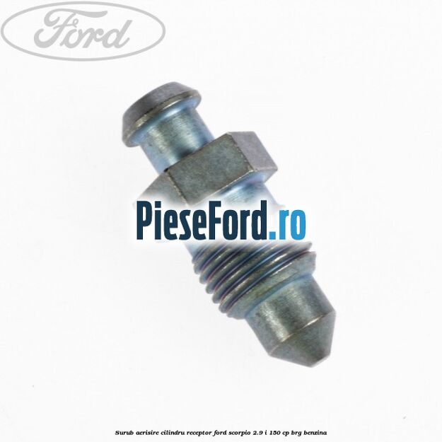 Surub aerisire cilindru receptor Ford Scorpio 2.9 i 150 cp BRG benzina