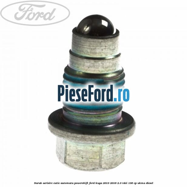 Surub aerisire cutie automata Powershift Ford Kuga 2013-2016 2.0 TDCi 136 cp UKMA diesel