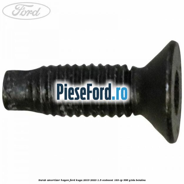 Surub amortizor hayon Ford Kuga 2019-2023 1.5 EcoBoost 183 cp 996, Y1DA benzina