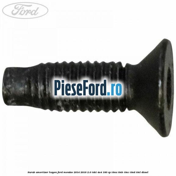 Surub amortizor hayon Ford Mondeo 2014-2018 2.0 TDCi 4x4 180 cp Surub amortizor hayon Ford Mondeo 2014-2018 2.0 TDCi 4x4 180 cp T8CA, T8CB, T8CC, T8CD, T8CL diesel