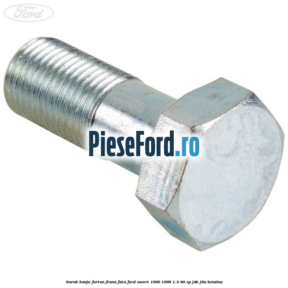 Surub banjo furtun frana fata Ford Escort 1990-1995 1.3 60 cp J4B, J6A benzina