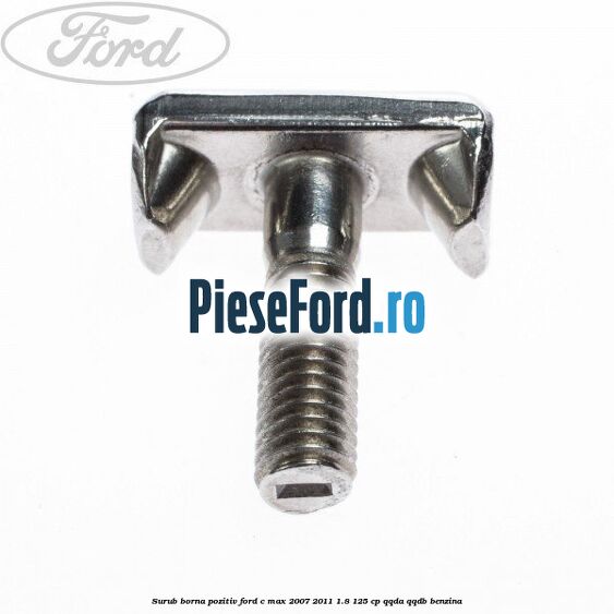 Surub borna pozitiv Ford C-Max 2007-2011 1.8 125 cp QQDA, QQDB benzina