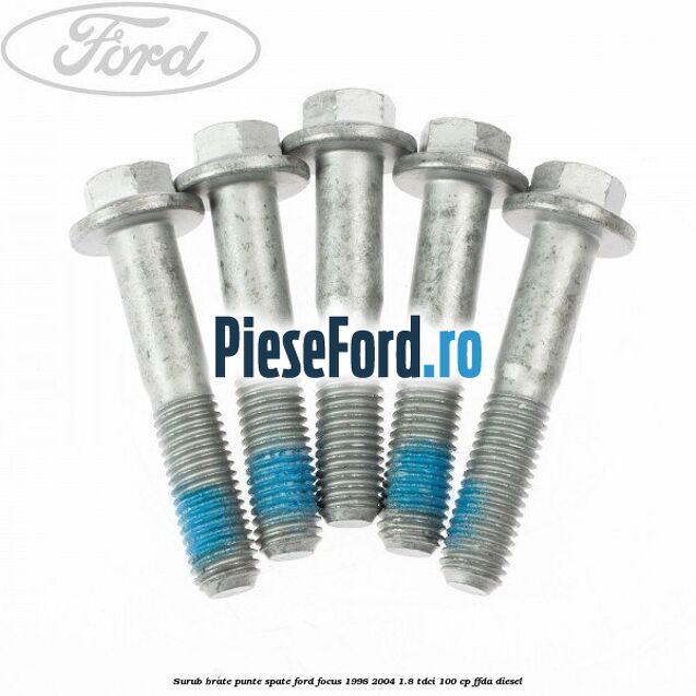 Surub brate punte spate Ford Focus 1998-2004 1.8 TDCi 100 cp FFDA diesel