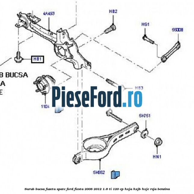 Surub bucsa fuzeta spate Ford Fiesta 2008-2012 1.6 Ti 120 cp HXJA, HXJB, HXJE, RVJA benzina