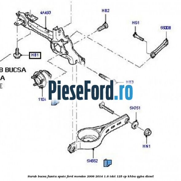 Surub bucsa fuzeta spate Ford Mondeo 2008-2014 1.8 TDCi 125 cp Surub bucsa fuzeta spate Ford Mondeo 2008-2014 1.8 TDCi 125 cp KHBA, QYBA diesel