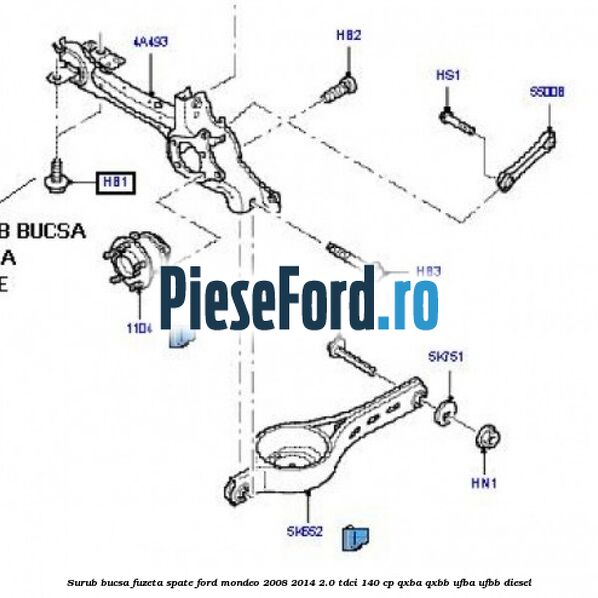 Surub bucsa fuzeta spate Ford Mondeo 2008-2014 2.0 TDCi 140 cp QXBA, QXBB, UFBA, UFBB diesel