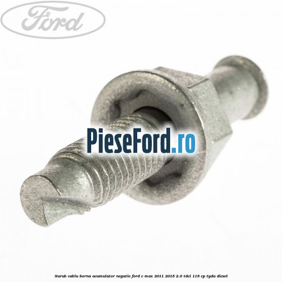 Surub cablu borna acumulator negativ Ford C-Max 2011-2015 2.0 TDCi 115 cp TYDA diesel