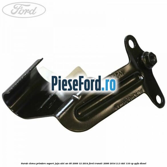Surub clema prindere suport joja ulei an 05/2008-12/2014 Ford Transit 2006-2014 2.2 TDCi 110 cp Surub clema prindere suport joja ulei an 05/2008-12/2014 Ford Transit 2006-2014 2.2 TDCi 110 cp QVFA diesel