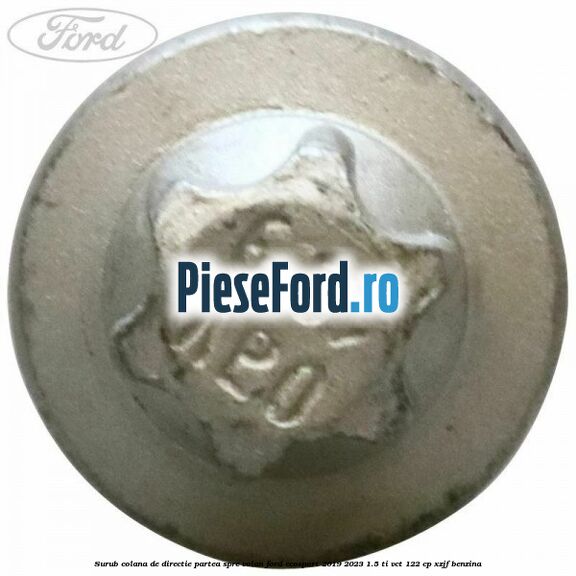 Surub colana de directie partea spre volan Ford EcoSport 2019-2023 1.5 Ti-VCT 122 cp XZJF benzina