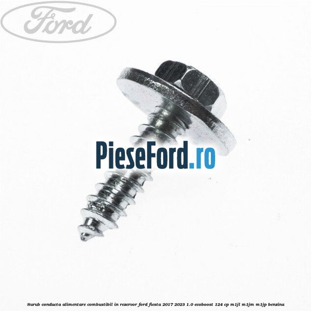 Surub conducta alimentare combustibil, in rezervor Ford Fiesta 2017-2023 1.0 EcoBoost 124 cp M1JL, M1JM, M1JP benzina