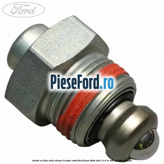 Surub cu bila cutie viteza 6 trepte M66 Ford Focus 2008-2011 2.5 RS 305 cp JZDA benzina
