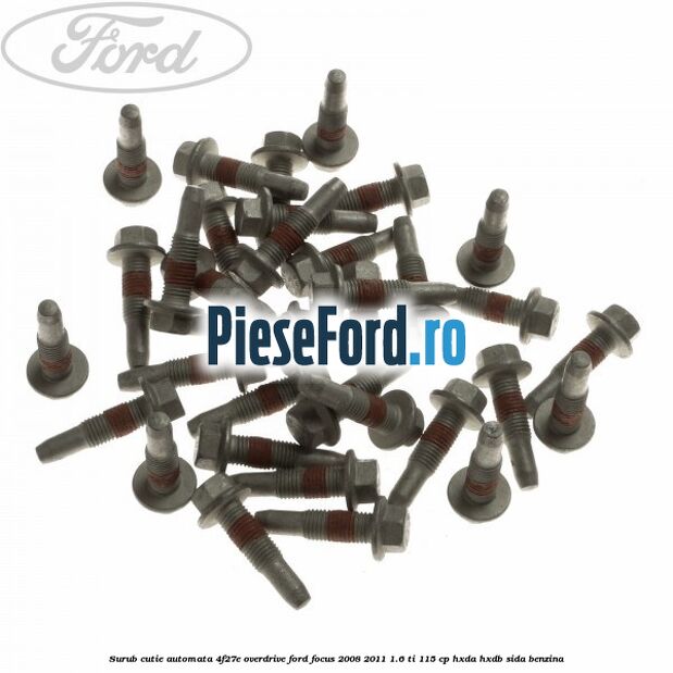 Surub cutie automata 4F27E overdrive Ford Focus 2008-2011 1.6 Ti 115 cp HXDA, HXDB, SIDA benzina