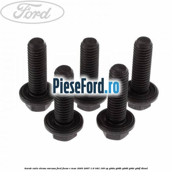 Surub cutie viteza, carcasa Ford Focus C-Max 2003-2007 1.6 TDCi 109 cp G8DA, G8DB, G8DD, G8DE, G8DF diesel