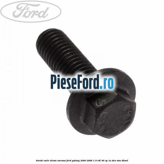 Surub cutie viteza, carcasa Ford Galaxy 2000-2006 1.9 TDI 90 cp 1Z, AHU, ANU diesel