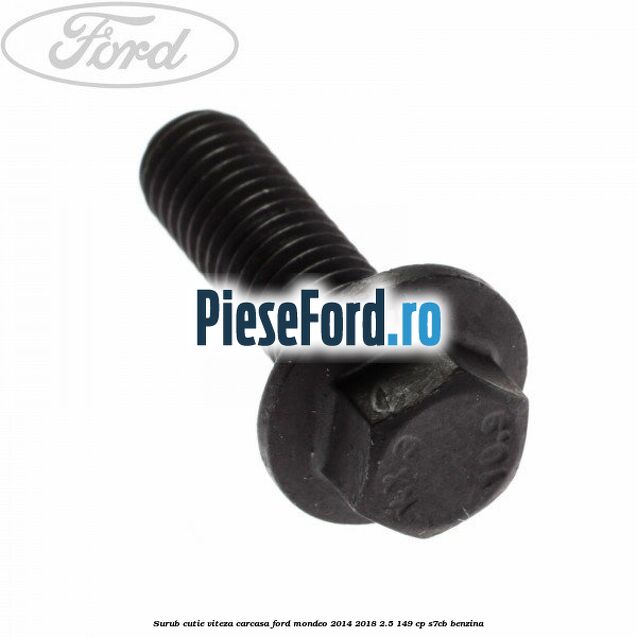 Surub cutie viteza, carcasa Ford Mondeo 2014-2018 2.5 149 cp S7CB benzina