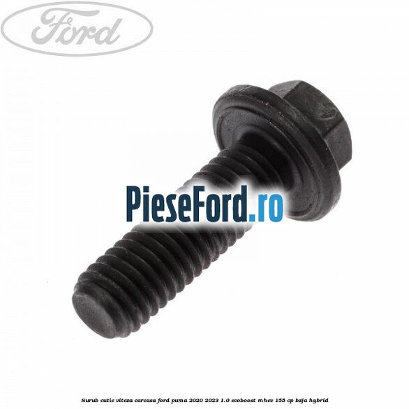 Surub cutie viteza, carcasa Ford Puma 2020-2023 1.0 EcoBoost mHEV 155 cp BZJA Hybrid
