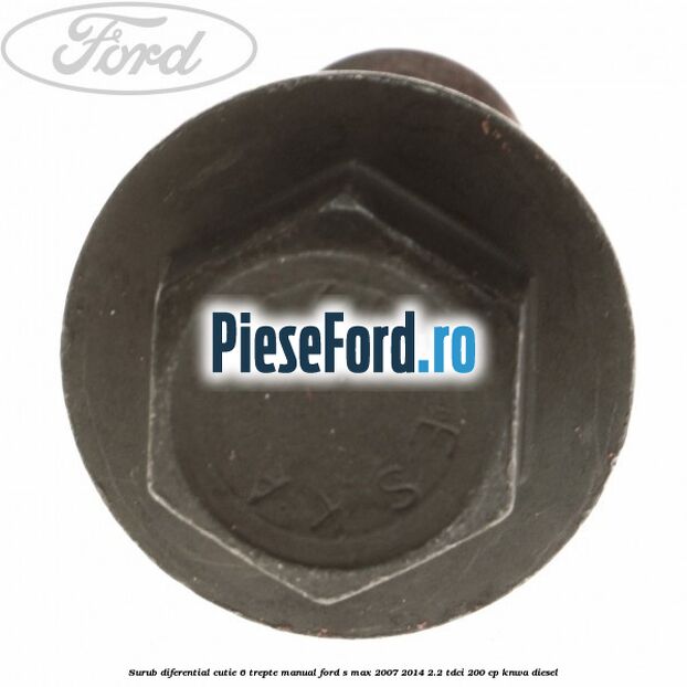Surub diferential cutie 6 trepte manual Ford S-Max 2007-2014 2.2 TDCi 200 cp KNWA diesel