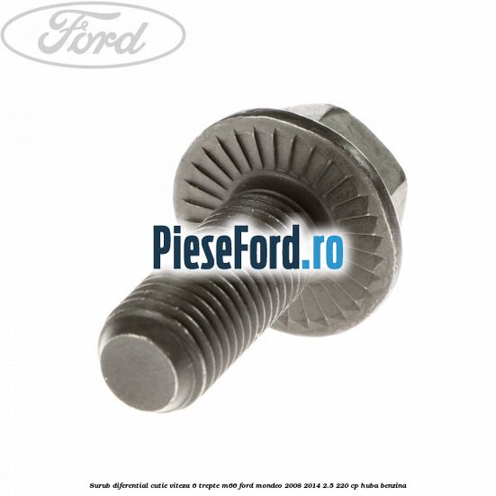 Surub diferential cutie viteza 6 trepte M66 Ford Mondeo 2008-2014 2.5 220 cp HUBA benzina