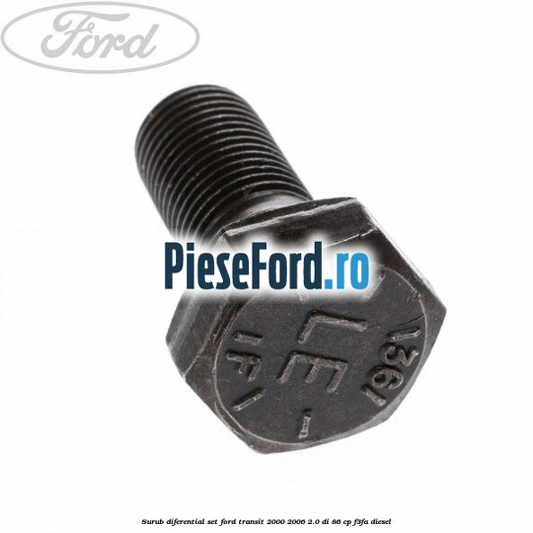 Surub diferential set Ford Transit 2000-2006 2.0 DI 86 cp F3FA diesel