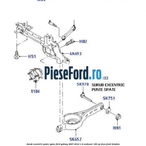 Surub excentric punte spate Ford Galaxy 2007-2014 1.6 EcoBoost 160 cp JTWA, JTWB benzina