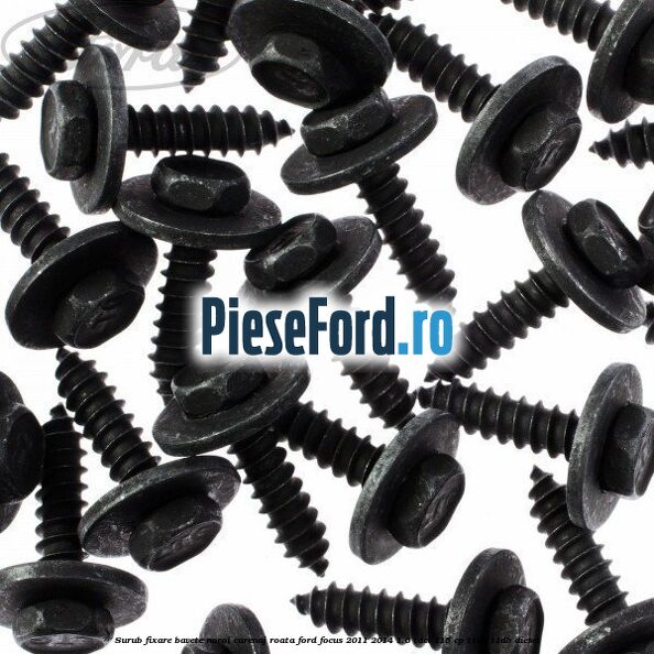 Surub fixare bavete noroi, carenaj roata Ford Focus 2011-2014 1.6 TDCi 115 cp T1DA, T1DB diesel
