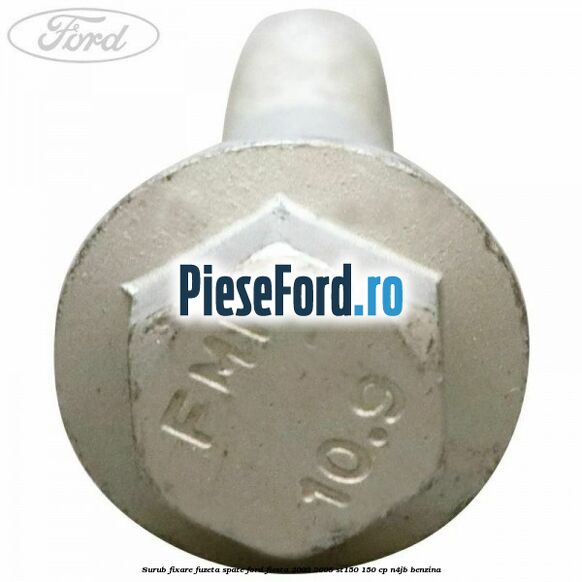Surub fixare fuzeta spate Ford Fiesta 2002-2005 ST150 150 cp N4JB benzina