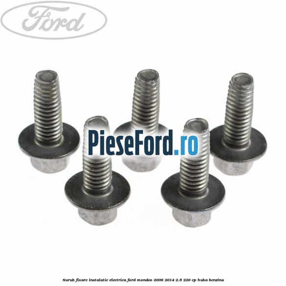 Surub fixare instalatie electrica Ford Mondeo 2008-2014 2.5 220 cp HUBA benzina