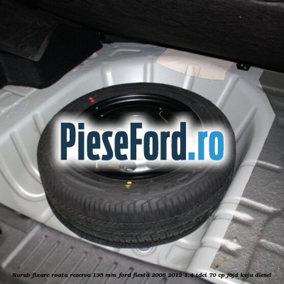 Surub fixare roata rezerva 135 mm Ford Fiesta 2008-2012 1.4 TDCi 70 cp Surub fixare roata rezerva 135 mm Ford Fiesta 2008-2012 1.4 TDCi 70 cp F6JD, KVJA diesel