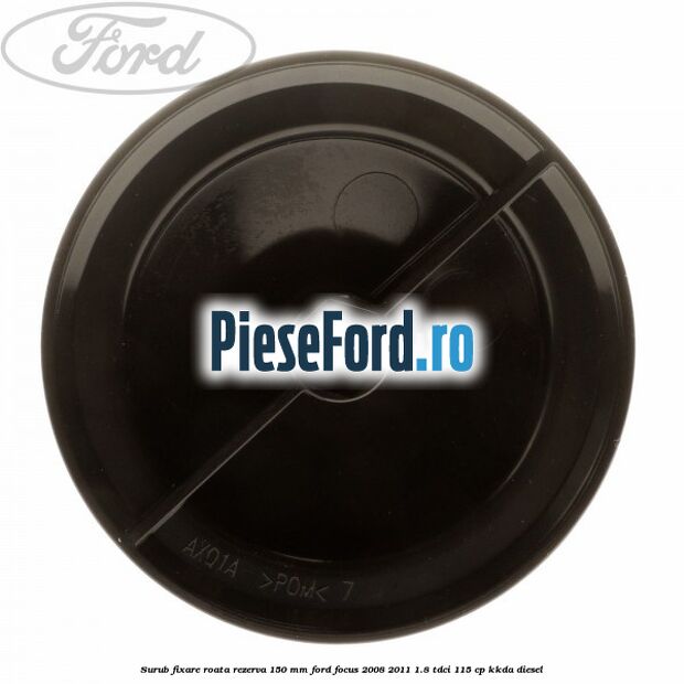 Surub fixare roata rezerva 150 mm Ford Focus 2008-2011 1.8 TDCi 115 cp Surub fixare roata rezerva 150 mm Ford Focus 2008-2011 1.8 TDCi 115 cp KKDA diesel