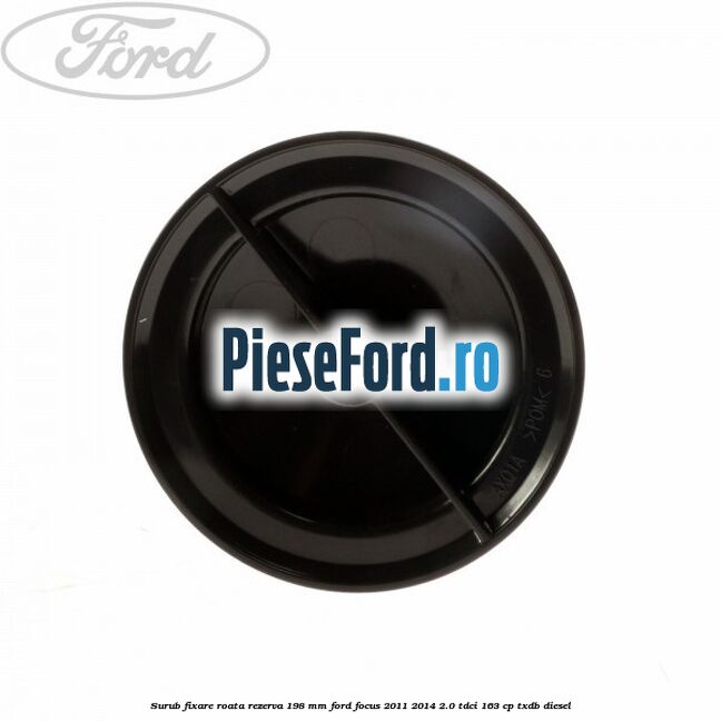 Surub fixare roata rezerva 198 mm Ford Focus 2011-2014 2.0 TDCi 163 cp TXDB diesel