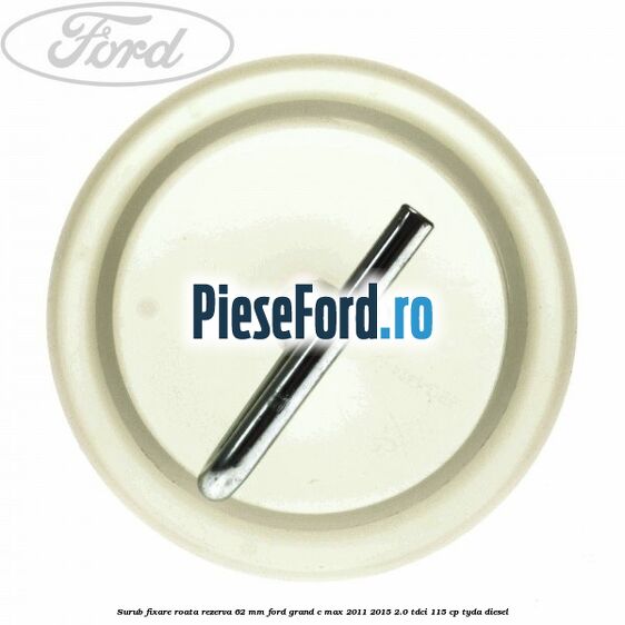 Surub fixare roata rezerva 62 mm Ford Grand C-Max 2011-2015 2.0 TDCi 115 cp TYDA diesel