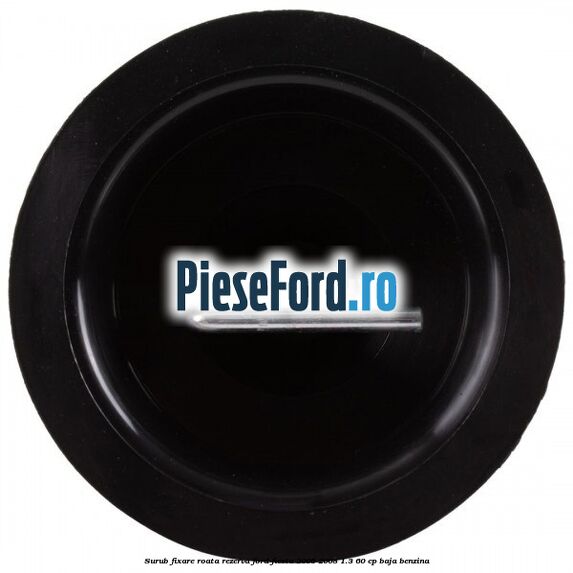 Surub fixare roata rezerva Ford Fiesta 2005-2008 1.3 60 cp BAJA benzina