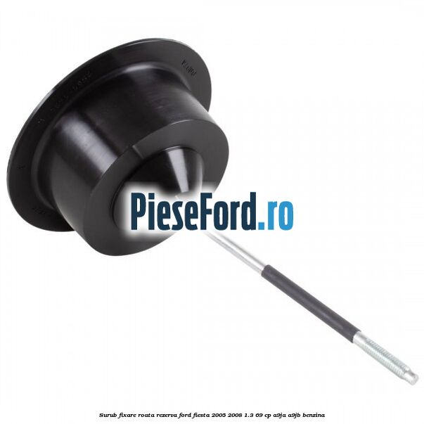 Surub fixare roata rezerva Ford Fiesta 2005-2008 1.3 69 cp A9JA, A9JB benzina