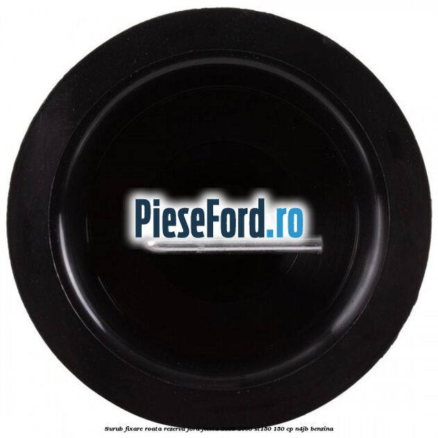 Surub fixare roata rezerva Ford Fiesta 2005-2008 ST150 150 cp N4JB benzina