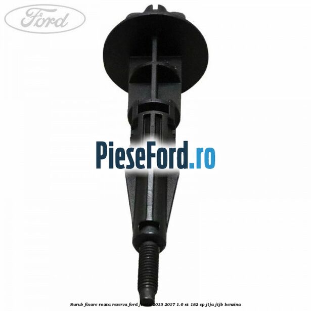 Surub fixare roata rezerva Ford Fiesta 2013-2017 1.6 ST 182 cp JTJA, JTJB benzina