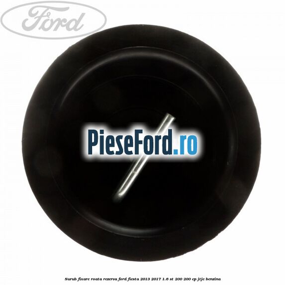 Surub fixare roata rezerva Ford Fiesta 2013-2017 1.6 ST 200 200 cp JTJC benzina
