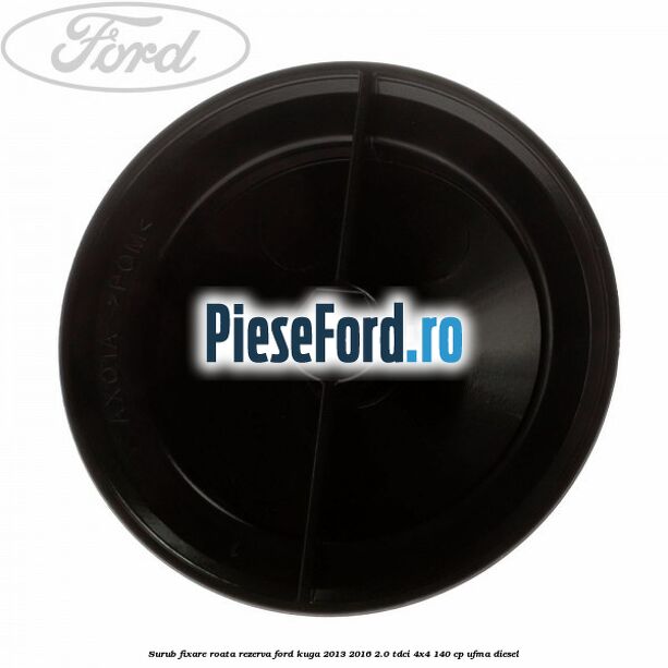 Surub fixare roata rezerva Ford Kuga 2013-2016 2.0 TDCi 4x4 140 cp UFMA diesel