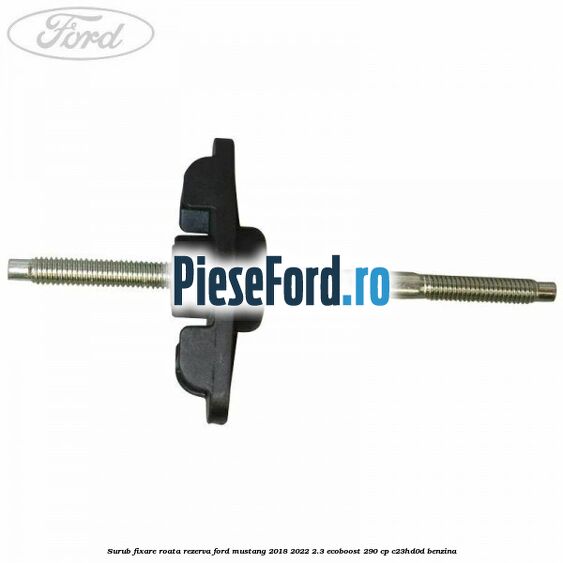 Surub fixare roata rezerva Ford Mustang 2018-2022 2.3 EcoBoost 290 cp Surub fixare roata rezerva Ford Mustang 2018-2022 2.3 EcoBoost 290 cp C23HD0D benzina