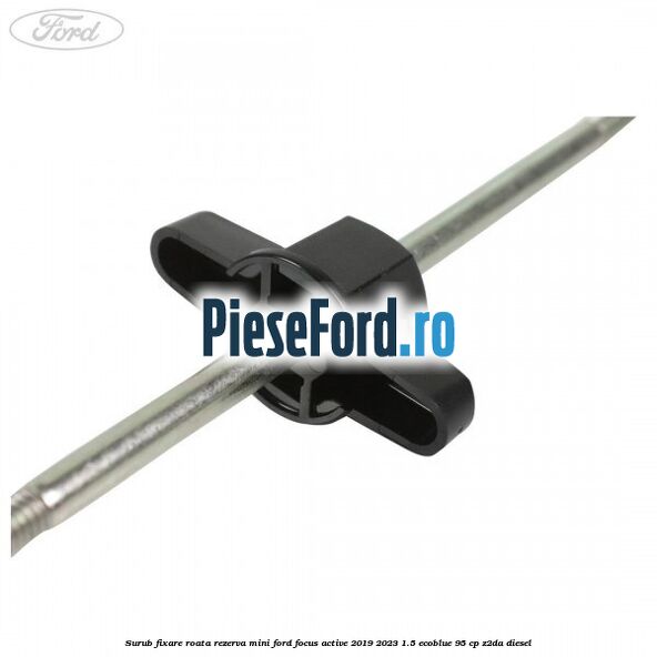 Surub fixare roata rezerva mini Ford Focus Active 2019-2023 1.5 EcoBlue 95 cp Z2DA diesel