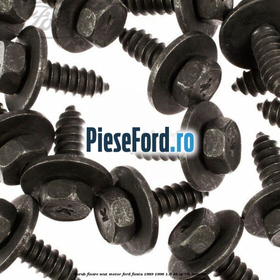 Surub fixare scut motor Ford Fiesta 1989-1996 1.0 45 cp TLB benzina