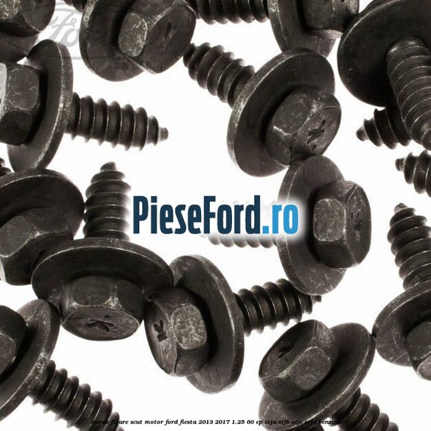 Surub fixare scut motor Ford Fiesta 2013-2017 1.25 60 cp Surub fixare scut motor Ford Fiesta 2013-2017 1.25 60 cp STJA, STJB, STJC, STJD benzina