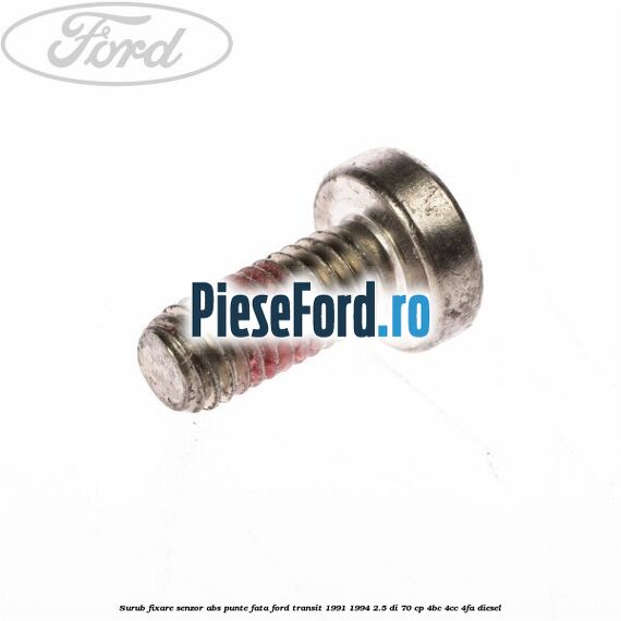 Surub fixare senzor ABS punte fata Ford Transit 1991-1994 2.5 DI 70 cp 4BC, 4CC, 4FA diesel